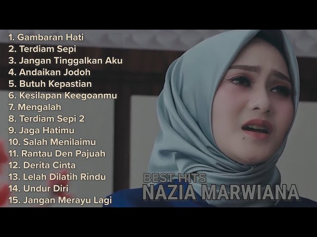 NAZIA MARWIANA ( FULL ALBUM ) 💛 Lagu Pop Terbaru Terpopuler 2020 Hits Gambaran Hati class=