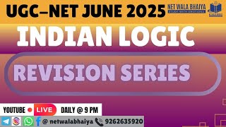 🧠 COMPLETE REVISION OF INDIAN LOGIC for UGC NET PAPER 1 | By NetWalaBhaiya 🔥
