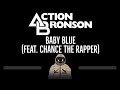 Action Bronson • Baby Blue (feat  Chance the Rapper) (CC) 🎤 [Karaoke] [Instrumental Lyrics]
