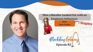 How Staples Lucked Out With An Employee Influencer (Episode 082 - The Marketing Gateway Podcast)