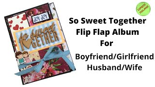 So Sweet Together Flipflap Album for Boyfriend/Girlfriend/Wife/Husband by express -feelings
