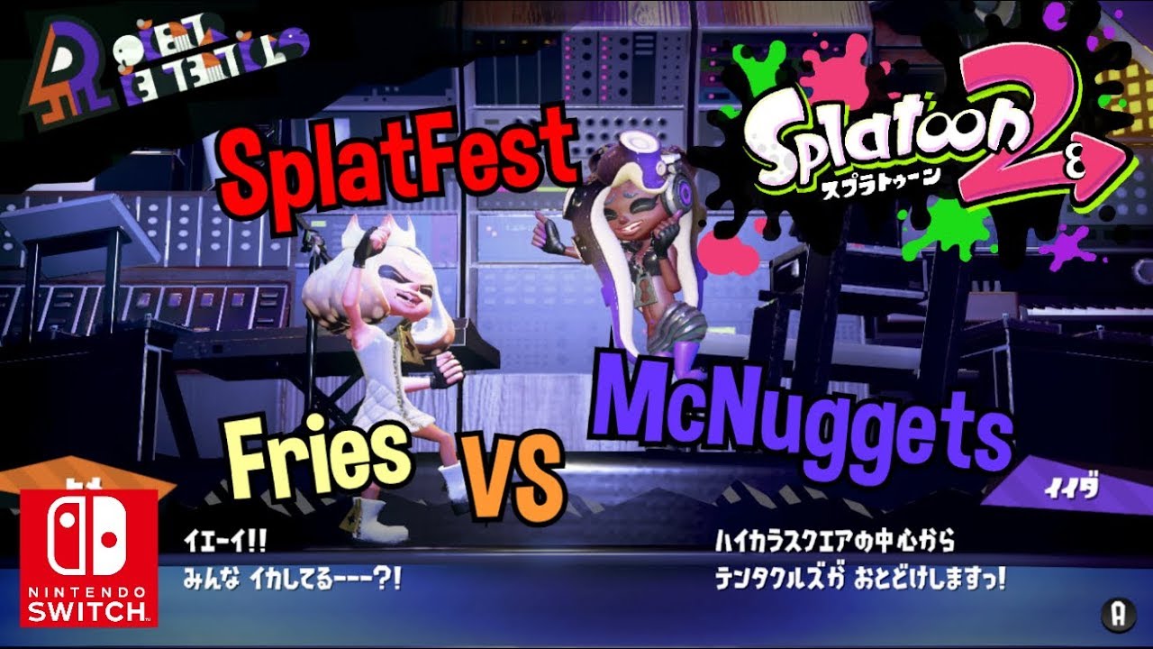 [Live Stream🔴] Nintendo Splatoon 2 SplatFest Team Fries VS McNuggets ...