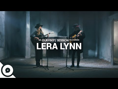 Lera Lynn - What You Done | OurVinyl Sessions