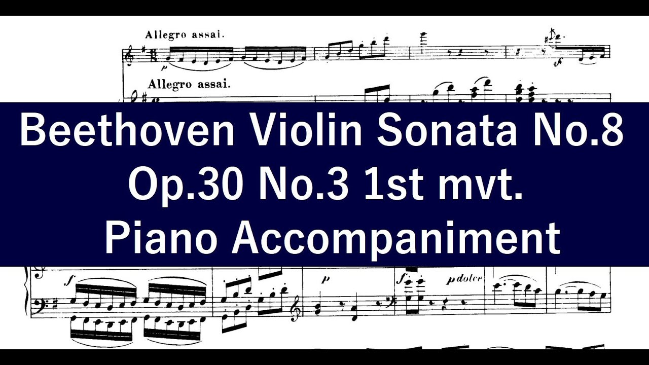 Beethoven - Violin Sonata No.8, Op.30 No.3 1st mvt. Piano