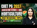 CUET PG 2027 | CUET PG Agriculture Science/ABM Horticulture | CUET PG Horticulture | By Damini Ma'am