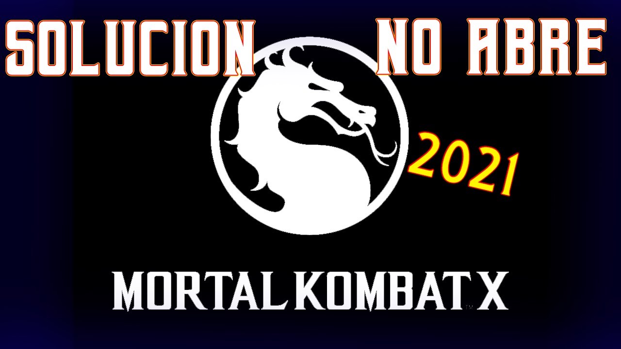 Como RESOLVER el ERROR de Mortal Kombat X NO ABRE (steam_api64.dll , 0xc0000142)