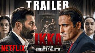 IKKA | Trailer Concept | Sunny Deol, Akshaye Khanna, Dia Mirza, Tillotama Shome | Netflix India