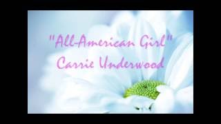 Carrie Underwood - All American Girl (Lyric Video)