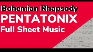 Bohemian Rhapsody | Pentatonix [Full Sheet Music / Transcription]