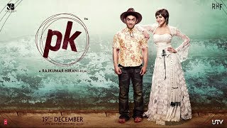 PK - Indian Full HD Movie | Amir khan \& Anushka Sharma | 2014