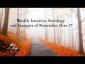 Weekly Intuitive Astrology and Energies of November 20 to 27 ~ Podcast