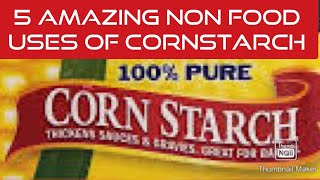 5 Amazing Non Food Uses For Cornstarch