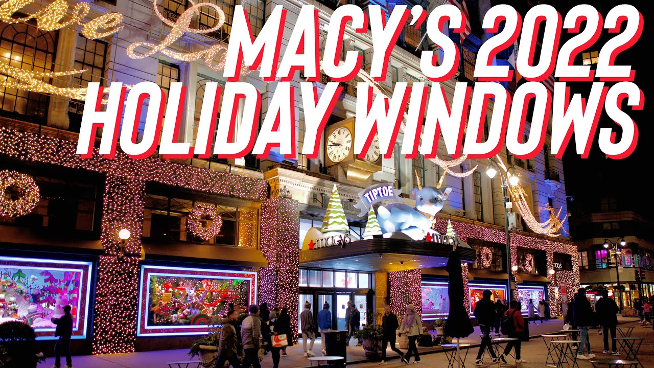 Macy’s 2022 Holiday Window Decorations YouTube