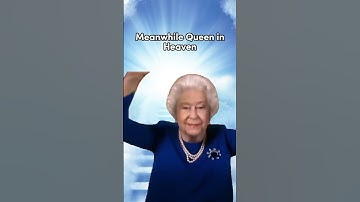 Thumbnail of Meanwhile Queen Elizabeth ll in Heaven #shorts #memes