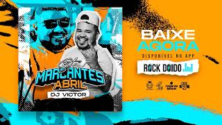 MARCANTES ABRIL 2024 - DJ VICCTOR ROCK DOIDO