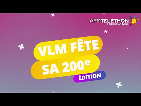 VLM fête son numéro 200 | AFM-Téléthon