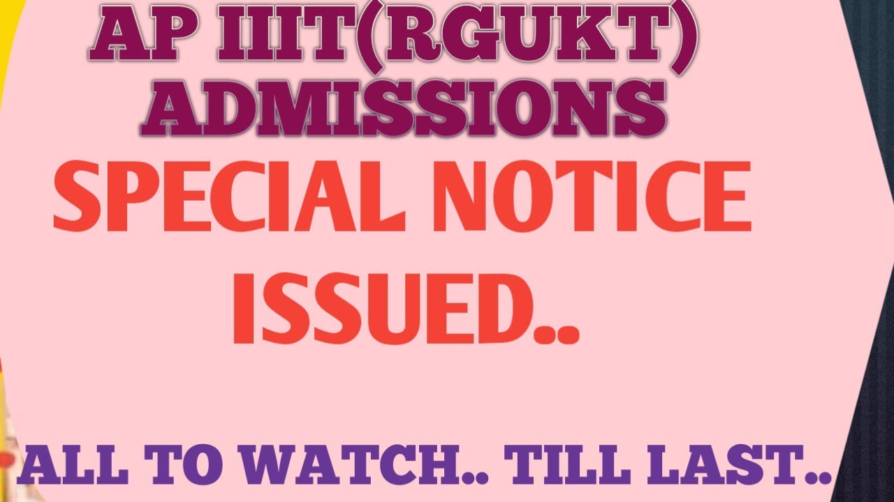 AP IIIT(RGUKT) 2020 ADMISSIONS SPECIAL NOTICE TO  SPECIAL CATEGORY