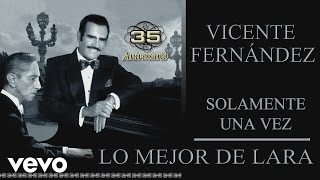 Vicente Fernández - Solamente una Vez (Cover Audio) chords