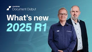 Continia Document Output - Whats New 2025 R1