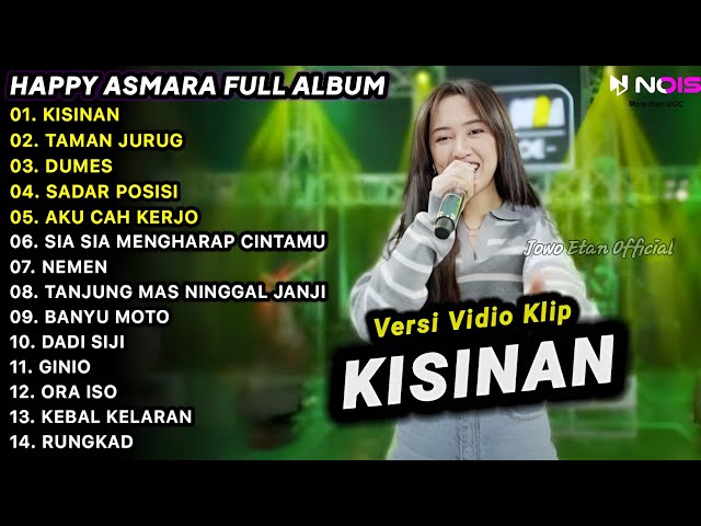 LAGU JAWA TERBARU 2023 | HAPPY ASMARA - KISINAN, TAMAN JURUG | FULL ALBUM TERBARU 2023 class=