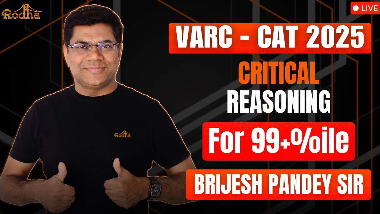 Critical Reasoning | VARC - CAT 2025 | AIM 99%ile I Brijesh Pandey sir ...