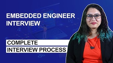Guide to Ace your Embedded Engineer Interview Process, Interview Questions and Tips