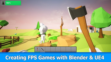 FPS Games with Blender & UE4 Tutorial : Introduction