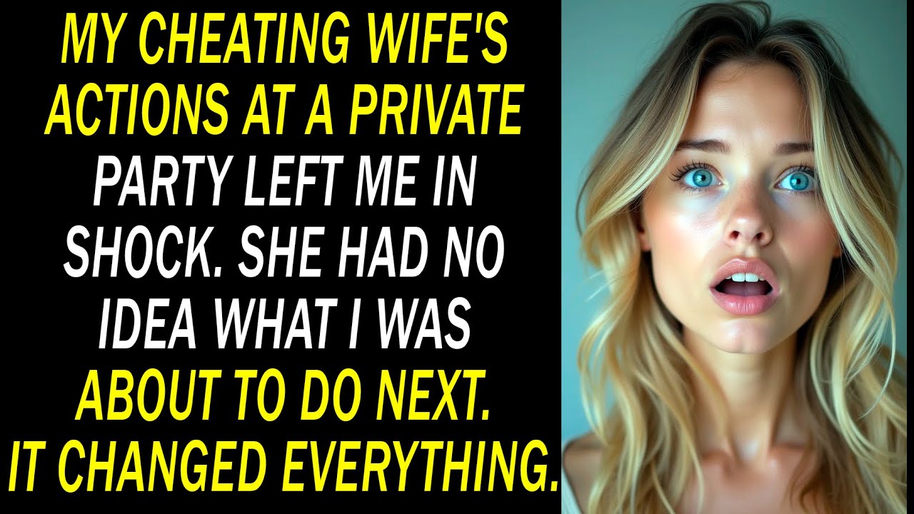 What my cheating wife did at a private party stunned me. She never saw