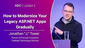 How to Modernize Your Legacy ASP.NET Apps Gradually - Jonathan "J." Tower - NDC London 2025