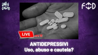 FEED - Antidepressivi e Psichiatria: uso, abuso e cautela