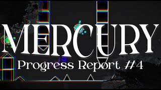 Mercury Progress Report // MONTH 4