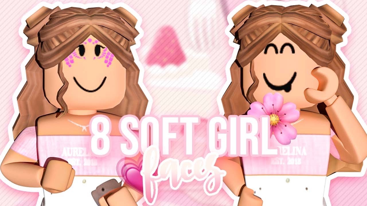 8 Soft Girl Faces Aureiina Youtube