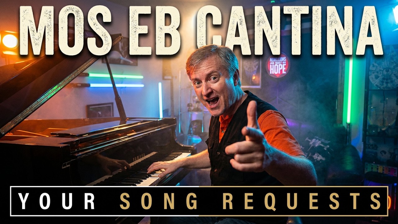 Your Song Requests, Our Piano Lounge Far, Far Away | Mos EB Cantina LIVE 07-16-26