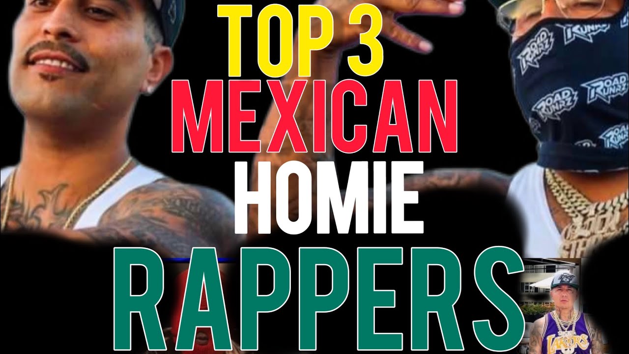 TOP 3 Mexican Homie Rappers (DO YOU AGREE?) - YouTube