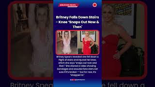 Celebrity Britney Falls Down Stairs   Knee ‘Snaps Out Now & Then' #BritneySpears #CelebrityInjury #KneeInjury Profile
