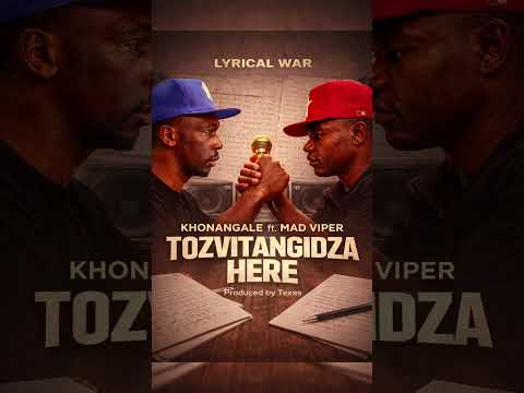 Khonangale ft Mad Viper- Tozvitangidza Here(Produced By Texas Made It)