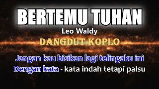 BERTEMU TUHAN - Leo Waldy - Karaoke dangdut koplo (COVER) KORG Pa3X