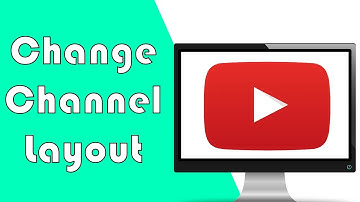 How to Change Youtube Channel Layout 2020 (NEW WAY)