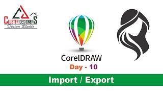 CorelDRAW Import &amp; Export Tutorial | Complete Guide for Beginners