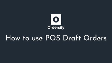 [GUIDE] How to use POS Draft Orders on Shopify Pro POS - Ordersify