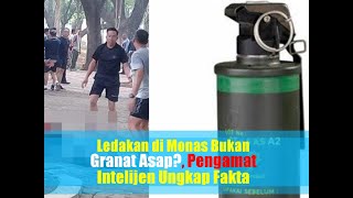 Ledakan di Monas Bukan Granat Asap?, Pengamat Intelijen Ungkap Fakta Mengejutkan!