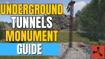 Rust - Underground Tunnels / Train Tunnels Monument Guide
