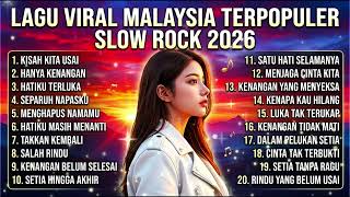 LAGU VIRAL SLOW ROCK MALAYSIA 2026 PALING POPULER 🎸 Kumpulan Lagu Nostalgia Bikin Baper