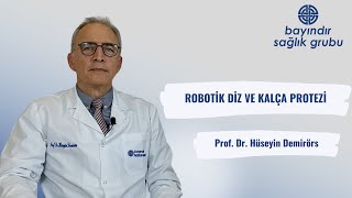Robotik Diz Ve Kalça Protezi