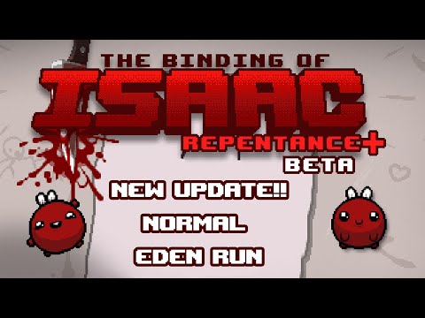 Isaac: Repentance+ NEW UPDATE!! Normal Eden Run
