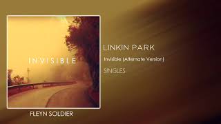 Linkin Park - Invisible (Alternate Version)