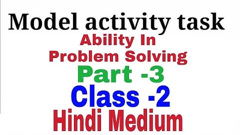 Model Activity Task Class-2 Ability in Problem solv Part -3#WBBSE