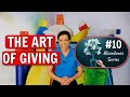 The Art of Giving | Find Your Life's Purpose and Leave a Legacy | Abundance Series