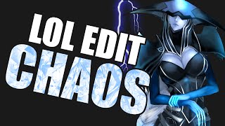 Chaos - LoL Edit