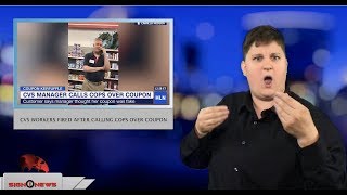 CVS workers fired after calling cops over coupon (ASL - 7.16.18)